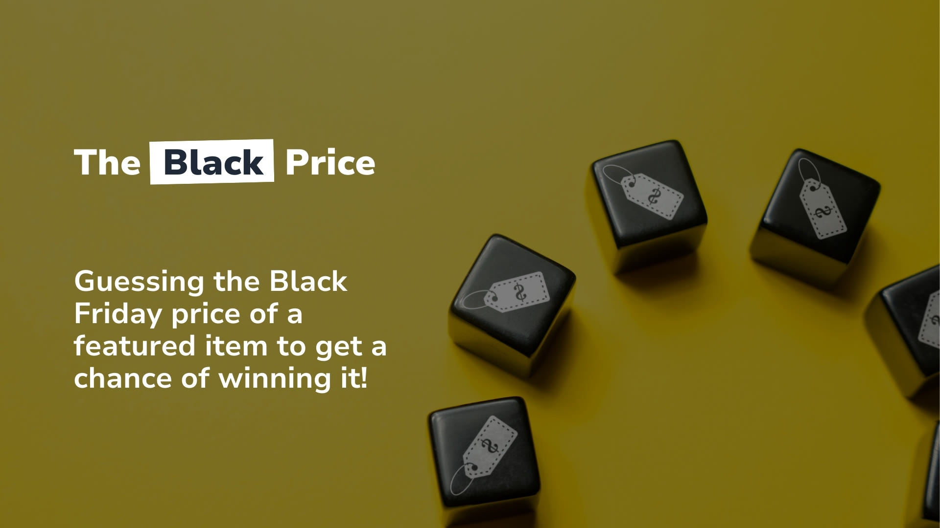 Ask your community to guess the right price of the product!