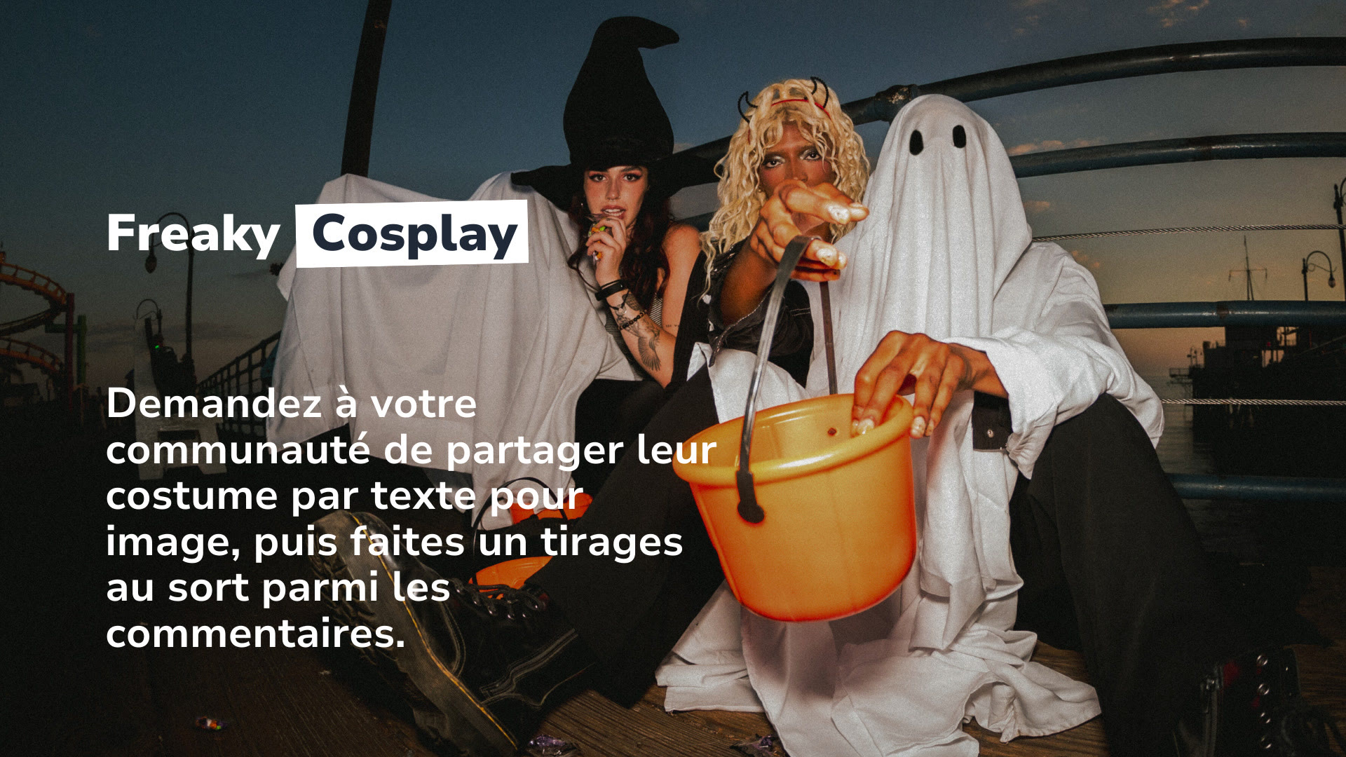 Demandez à votre communauté de partager leur costume par texte ou image !